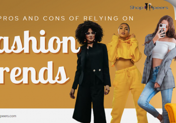 The Pros and Cons of Relying On Fashion Trends