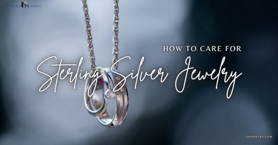 How to Care for Sterling Silver Jewelry