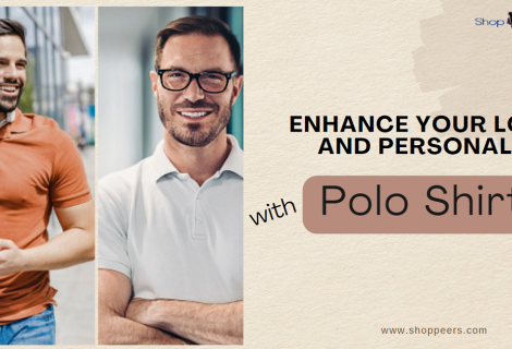 Enhance your Looks and Personality with Polo Shirts
