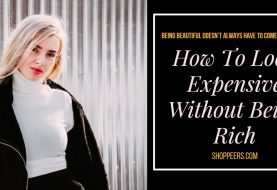 How To Look Expensive Without Being Rich