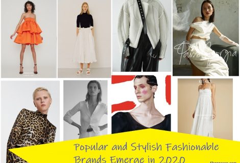 Popular and Stylish Fashionable Brands Emerge in 2020