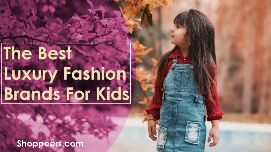 The Best Luxury Fashion Brands For Kids