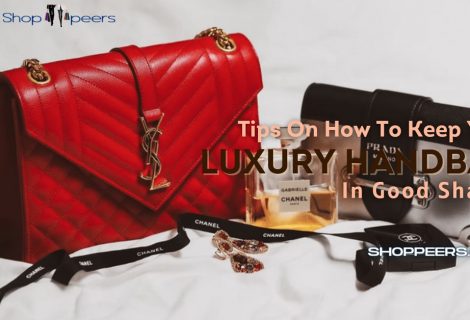 Tips On How To Keep Your Luxury Handbag In Good Shape