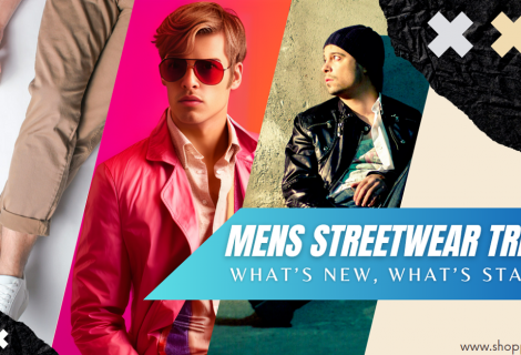 Mens Streetwear Trends for 2023: What’s New, What’s Staying