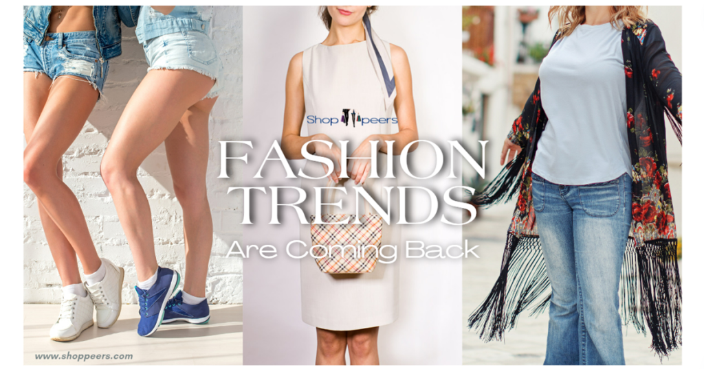 Fashion Trends Are Coming Back