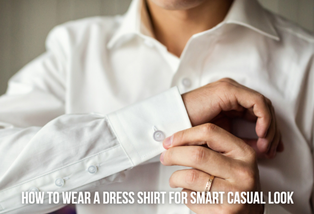 How to Wear a Dress Shirt for Smart Casual Look