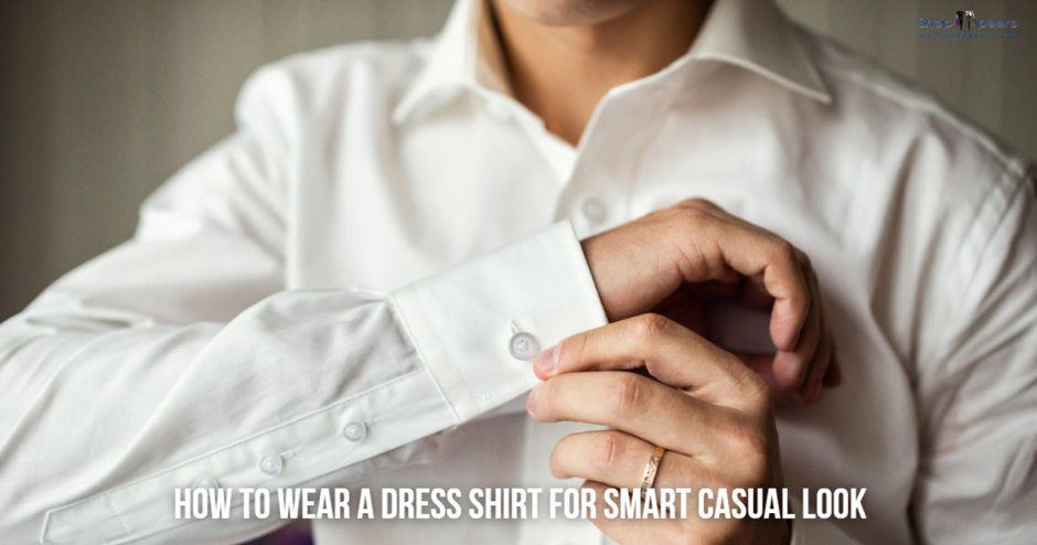 How to Wear a Dress Shirt for Smart Casual Look