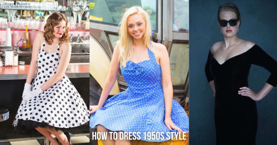 Step Back in Time: How to Dress 1950s Style