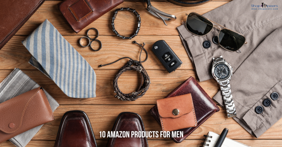 Top 10 Amazon Products for Men: Stay Stylish and Well-Equipped!