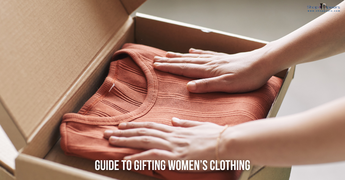 The Perfect Fit: A Gentleman’s Guide to Gifting Women’s Clothing