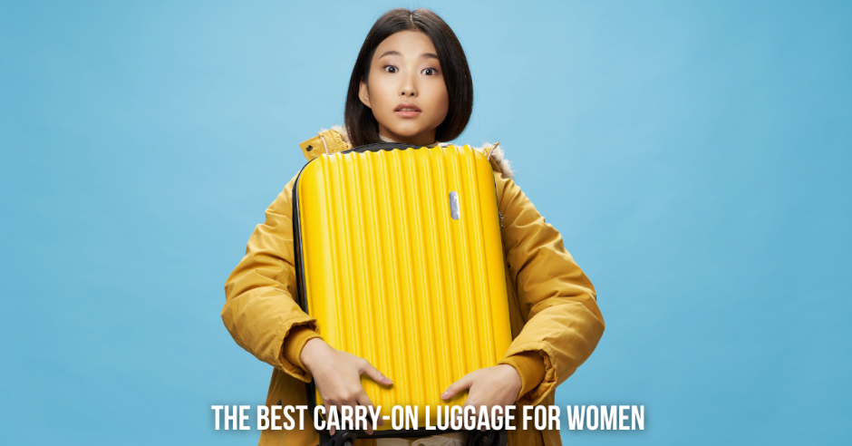 Carry-On Luggage for Women—Your Stylish Travel Companion Awaits