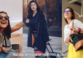 The Best Outfits for Different Types of Travel