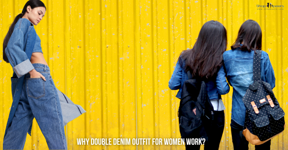 How to Level Up Your Style with a Double Denim Outfit for Women