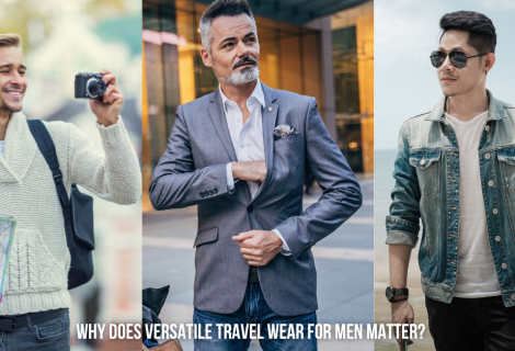 Versatile and Stylish Travel Wear for Men—All Seasons