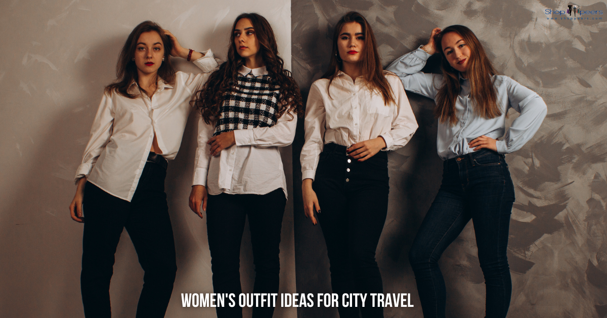 Women’s Outfit Ideas for Different City Experiences