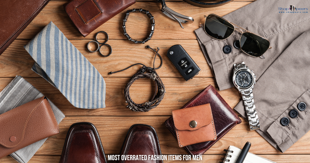 The Most Overrated Fashion Items for Men: What’s Not Worth Your Investment