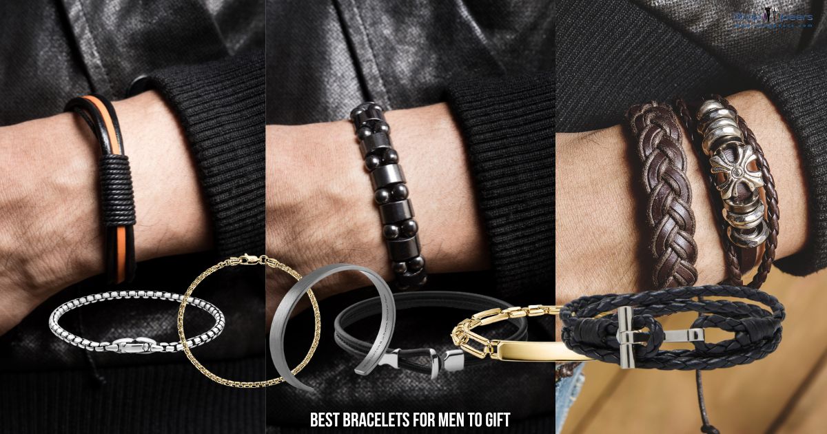 The 12 Best Bracelets for Men to Gift: A Guide to Stylish Wristwear