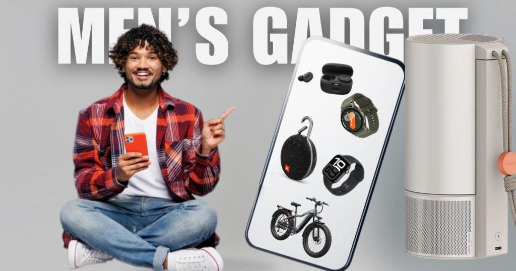 8 Men’s Gadgets You Should Buy Before This Shopping Season